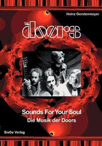 Cover image for The Doors - Sounds for your Soul - Die Musik der Doors