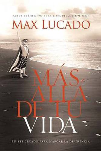 Cover image for Mas alla de tu vida: Fuiste creado para marcar la diferencia