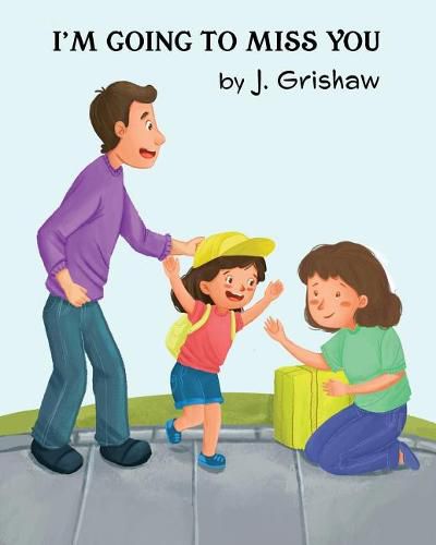 Cover image for I'm Going to Miss You