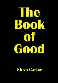 Cover image for The Book of Good