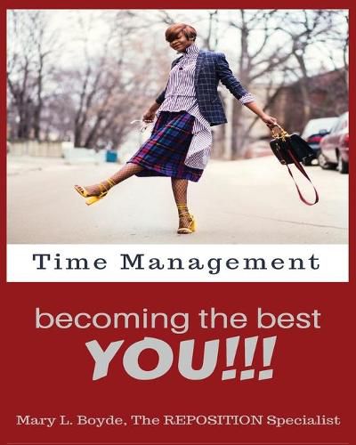 Cover image for Time Management-Becoming the Best YOU!!!