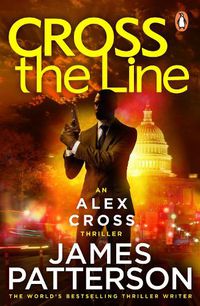 Cover image for Cross the Line: (Alex Cross 24)