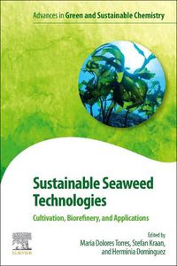 Cover image for Sustainable Seaweed Technologies: Cultivation, Biorefinery, and Applications