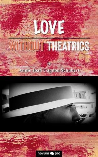 Cover image for Love Without Theatrics