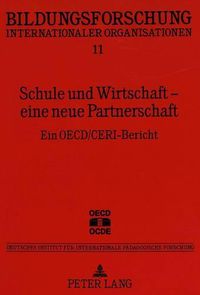 Cover image for Schule Und Wirtschaft - Eine Neue Partnerschaft: Ein OECD/Ceri-Bericht