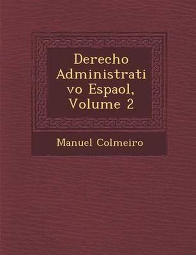 Cover image for Derecho Administrativo Espa Ol, Volume 2
