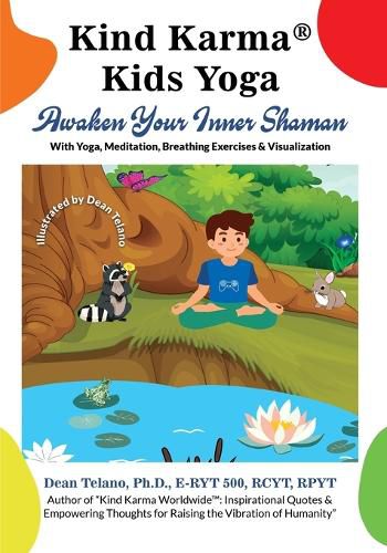 Kind Karma(R) Kids Yoga: Awaken Your Inner Shaman