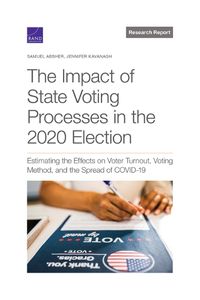 Cover image for The Impact of State Voting Processes in the 2020 Election