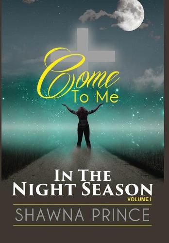 Cover image for Come To Me: In The Night Season
