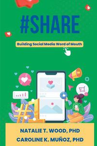 Cover image for #Share: Building Social Word of Mouth