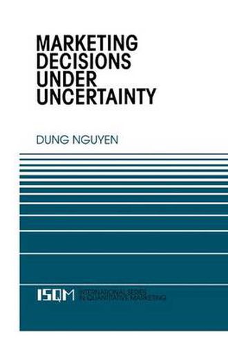 Cover image for Marketing Decisions Under Uncertainty