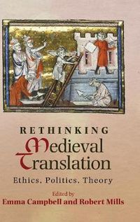 Cover image for Rethinking Medieval Translation: Ethics, Politics, Theory