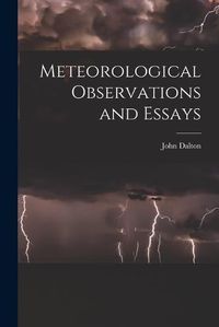 Cover image for Meteorological Observations and Essays