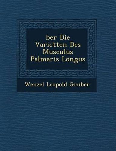 Cover image for Ber Die Variet Ten Des Musculus Palmaris Longus