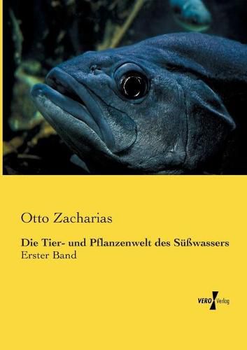 Cover image for Die Tier- und Pflanzenwelt des Susswassers: Erster Band