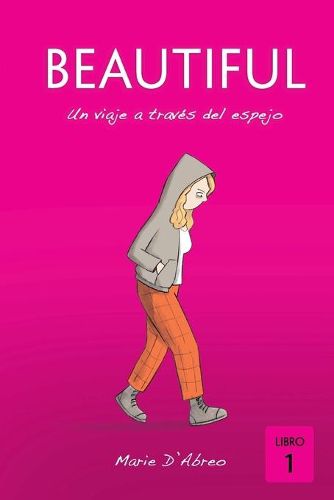 Cover image for Beautiful: Un viaje a traves del espejo