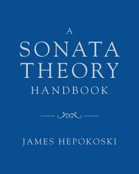 Cover image for A Sonata Theory Handbook