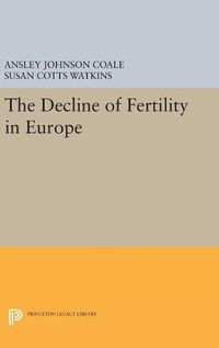 Cover image for The Decline of Fertility in Europe