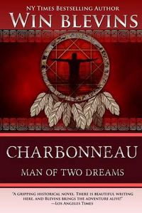 Cover image for Charbonneau: Man of Two Dreams