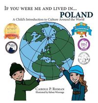 Cover image for If You Were Me and Lived in...Poland: A Child's Introduction to Culture Around the World