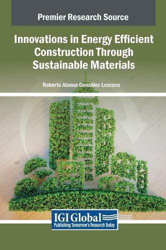 Cover image for Innovations in Energy Efficient Construction Through Sustainable Materials