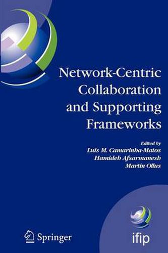 Cover image for Network-Centric Collaboration and Supporting Frameworks: IFIP TC 5 WG 5.5, Seventh IFIP Working Conference on Virtual Enterprises, 25-27 September 2006, Helsinki, Finland