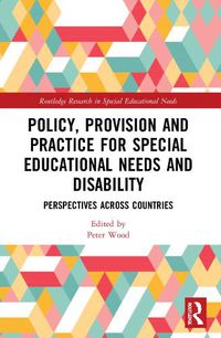 Cover image for Policy, Provision and Practice for Special Educational Needs and Disability