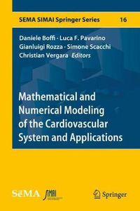 Cover image for Mathematical and Numerical Modeling of the Cardiovascular System and Applications