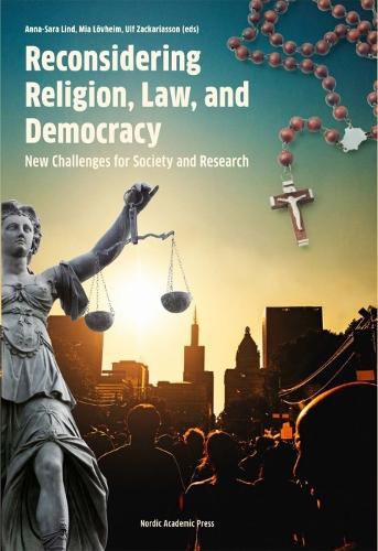 Cover image for Reconsidering Religion, Law & Democracy: New Challenges for Society & Research