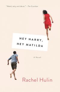 Cover image for Hey Harry, Hey Matilda: A Novel