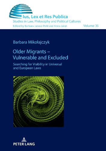 Cover image for Older Migrants - Vulnerable and Excluded