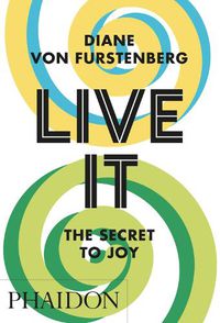 Cover image for Live It, The Secret to Joy