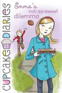 Cover image for Emma's Not-So-Sweet Dilemma