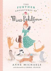Cover image for The Further Adventures of Miss Petitfour