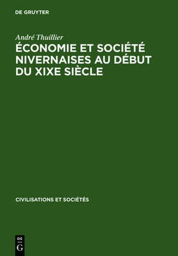 Cover image for Economie Et Societe Nivernaises Au Debut Du Xixe Siecle