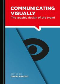 Cover image for Communicating Visually: The Graphic Design of the Brand