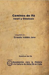 Cover image for Caminos De Ifa. Iwori Y Omoluos