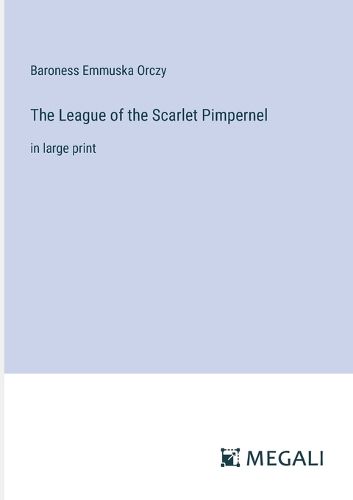 Cover image for The League of the Scarlet Pimpernel