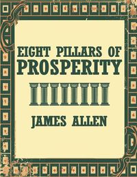 Cover image for The Eight Pillars Of Prosperity