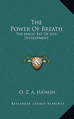 Cover image for The Power of Breath: The Magic Key of Self-Development