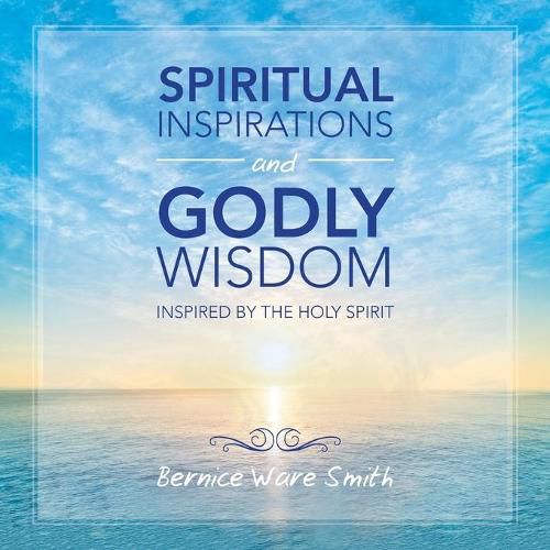 Cover image for Spiritual Inspirations and Godly Wisdom