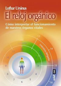 Cover image for Reloj Organico, El