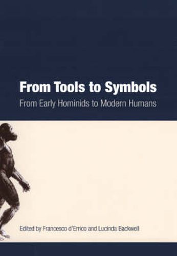Cover image for From Tools to Symbols: From Early Modern Hominids to Modern Humans