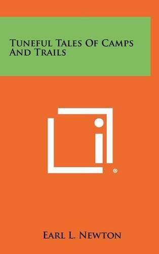 Cover image for Tuneful Tales of Camps and Trails