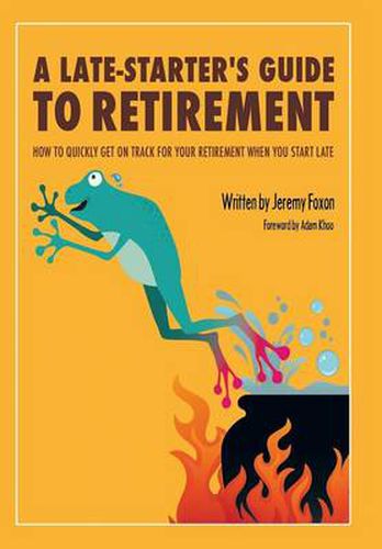 Cover image for A Late-Starter's Guide to Retirement