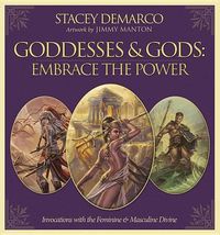 Cover image for Goddesses & Gods: Embrace the Power: Invocations with the Feminine & Masculine Divine