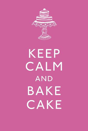 Cover image for Keep Calm and Bake Cake