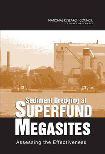 Sediment Dredging at Superfund Megasites: Assessing the Effectiveness