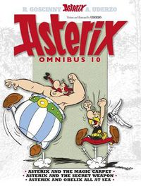 Cover image for Asterix: Asterix Omnibus 10: Asterix and The Magic Carpet, Asterix and The Secret Weapon, Asterix and Obelix All At Sea