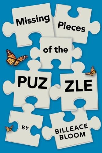 Cover image for Missing Pieces of the Puzzle: A Remarkable Journey to Find Reality